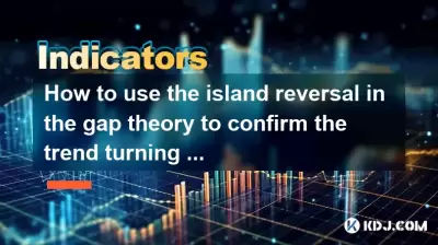 Wie kann ich die Inselumkehr in der Gap -Theorie verwenden, um das Trend -Drehsignal zu bestätigen?