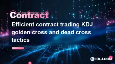 Contrat efficace trading KDJ Golden Cross et Dead Cross Tactics