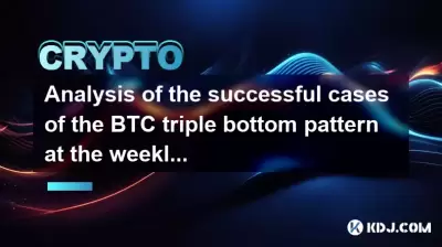 Analyse der erfolgreichen Fälle des BTC Triple Bottom -Musters auf wöchentlicher Ebene Analyse der erfolgreichen Fälle des BTC Triple Bottom -Musters auf wöchentlicher Ebene