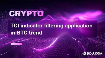 TCI -Indikatorfilteranwendung im BTC -Trend