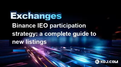 Binance IEO -Teilnahmestrategie: Ein vollständiger Leitfaden zu neuen Auflistungen