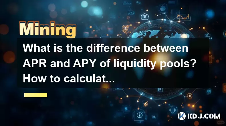 What is the difference between APR and APY of liquidity pools? How to calculate real returns? What is the difference between APR and APY of liquidity pools? How to calculate real returns?