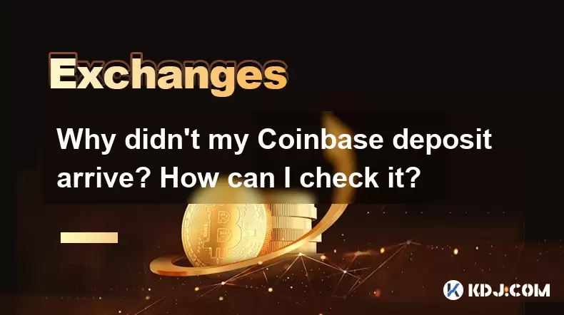 Pourquoi mon dépôt de Coinbase n'est-il pas arrivé? Comment puis-je le vérifier? Pourquoi mon dépôt de Coinbase n'est-il pas arrivé? Comment puis-je le vérifier?