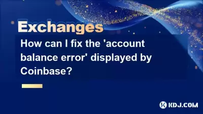 Comment puis-je corriger «l'erreur du solde du compte» affichée par Coinbase?