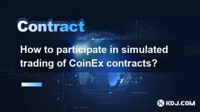 Comment participer au trading simulé de contrats COINEX?