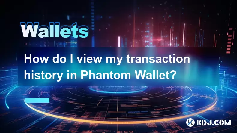 Phantom Wallet에서 내 거래 기록을 어떻게 보나요? Phantom Wallet에서 내 거래 기록을 어떻게 보나요?
