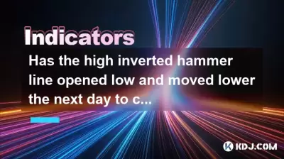 Has the high inverted hammer line opened low and moved lower the next day to confirm the peak? Has the high inverted hammer line opened low and moved lower the next day to confirm the peak?