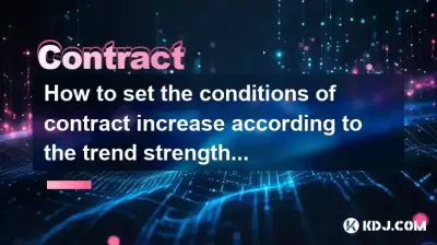 How to set the conditions of contract increase according to the trend strength of ADX? How to set the conditions of contract increase according to the trend strength of ADX?