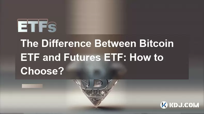 Bitcoin ETF和Futures ETF之間的區別:如何選擇? Bitcoin ETF和Futures ETF之間的區別:如何選擇?