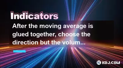 Une fois que la moyenne mobile est collée, choisissez la direction mais le volume est insuffisant. Comment l'interpréter?