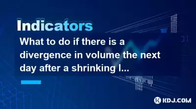 What to do if there is a divergence in volume the next day after a shrinking limit? What to do if there is a divergence in volume the next day after a shrinking limit?