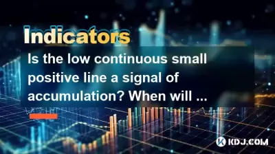 La faible ligne positive à faible continu est-elle un signal d'accumulation? Quand la principale vague croissante commencera-t-elle?