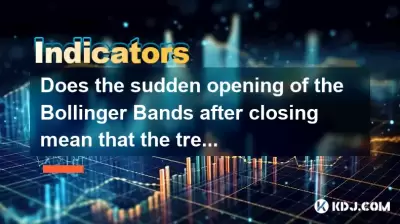 Does the sudden opening of the Bollinger Bands after closing mean that the trend is accelerating?