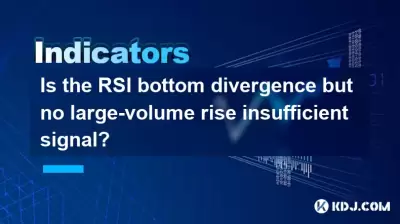 Is the RSI bottom divergence but no large-volume rise insufficient signal?