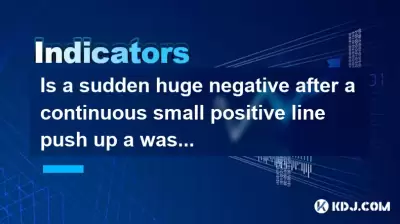 Is a sudden huge negative after a continuous small positive line push up a wash?