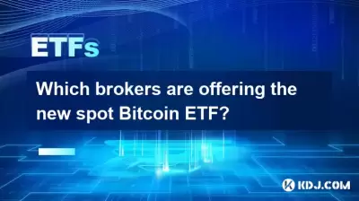 Welche Makler bieten den neuen Spot Bitcoin ETF an? Welche Makler bieten den neuen Spot Bitcoin ETF an?