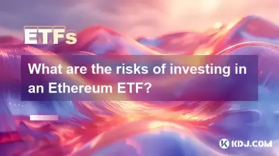 Quels sont les risques d'investir dans un ETF Ethereum?