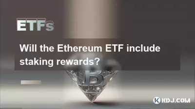 L'ETHEREUM ETF comprendra-t-il des récompenses de jalonnement?