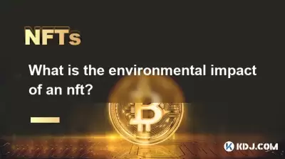 NFT의 환경 영향은 무엇입니까? NFT의 환경 영향은 무엇입니까?