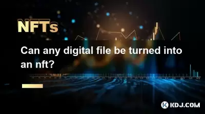 디지털 파일이 NFT로 바꿀 수 있습니까? 디지털 파일이 NFT로 바꿀 수 있습니까?
