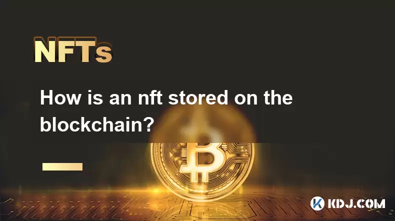 ブロックチェーンにNFTはどのように保存されますか? ブロックチェーンにNFTはどのように保存されますか?
