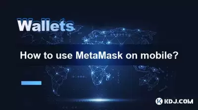 Comment utiliser Metamask sur mobile?