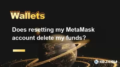 Löscht das Zurücksetzen meines Metamask -Kontos meine Mittel?