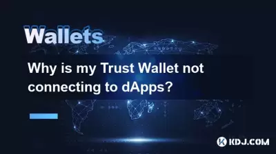 Warum verbindet sich meine Vertrauensbrieftasche nicht mit Dapps?