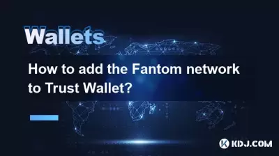 Comment ajouter le réseau Fantom pour faire confiance à Wallet?