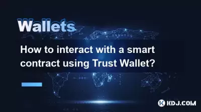 Wie interagiere ich mit einem intelligenten Vertrag mit Trust Wallet?