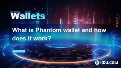 Was ist Phantom -Brieftasche und wie funktioniert es?