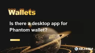 Y a-t-il une application de bureau pour Phantom Wallet?