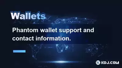 Phantom -Brieftaschen -Unterstützung und Kontaktinformationen.