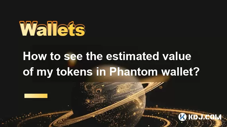 Comment voir la valeur estimée de mes jetons dans le portefeuille fantôme? Comment voir la valeur estimée de mes jetons dans le portefeuille fantôme?