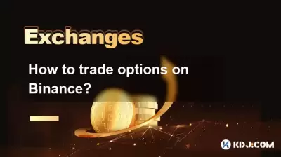 Comment échanger des options sur Binance?