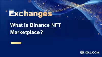 What is Binance NFT Marketplace?