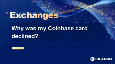 Why was my Coinbase card declined?