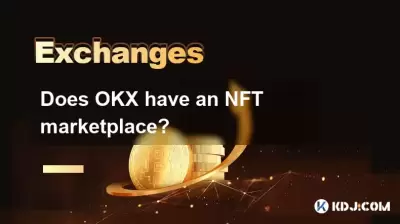Does OKX have an NFT marketplace?