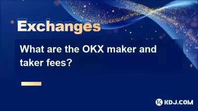 What are the OKX maker and taker fees?