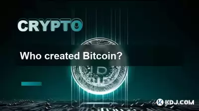Who created Bitcoin?