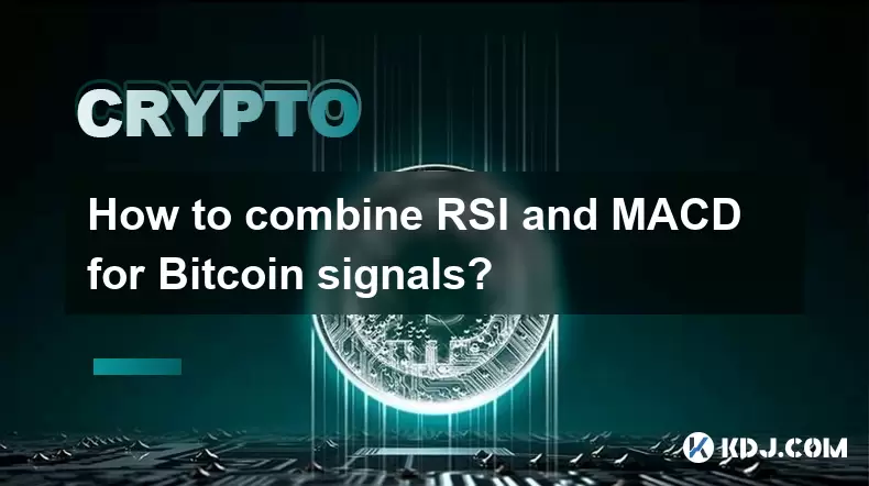 How to combine RSI and MACD for Bitcoin signals? How to combine RSI and MACD for Bitcoin signals?