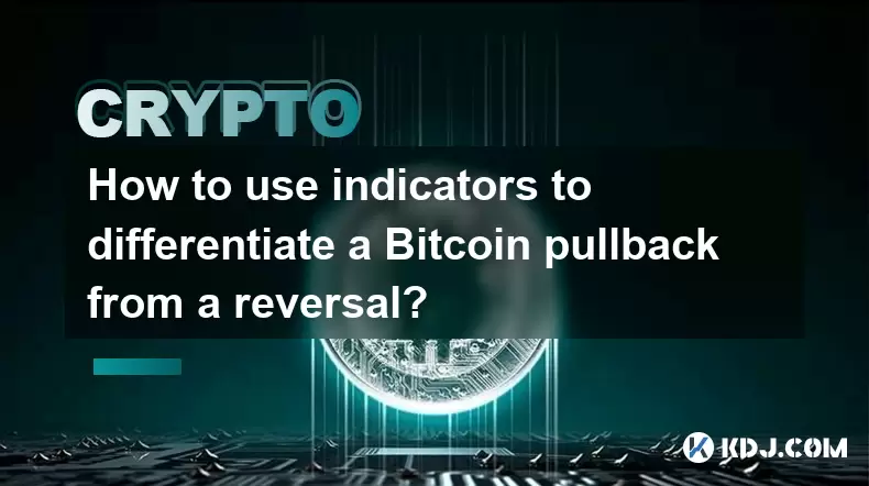 How to use indicators to differentiate a Bitcoin pullback from a reversal? How to use indicators to differentiate a Bitcoin pullback from a reversal?