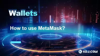 Comment utiliser Metamask?