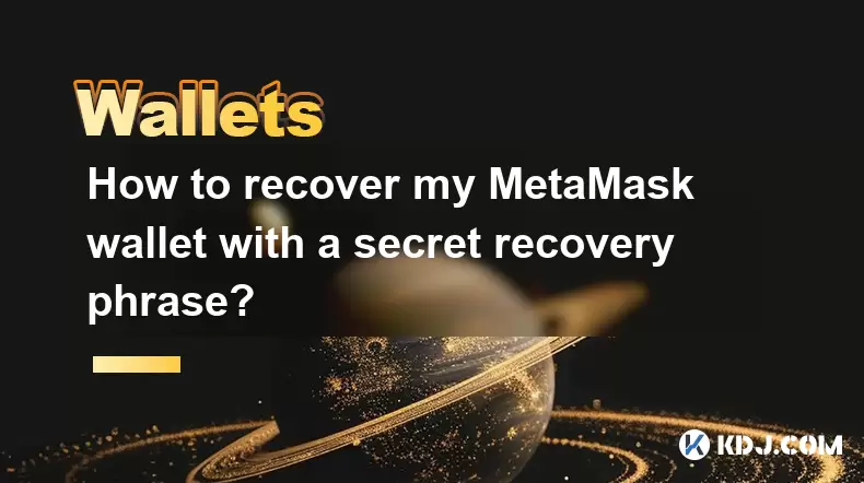 How to recover my MetaMask wallet with a secret recovery phrase? How to recover my MetaMask wallet with a secret recovery phrase?