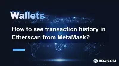 Comment voir l'historique des transactions dans Etherscan de Metamask?