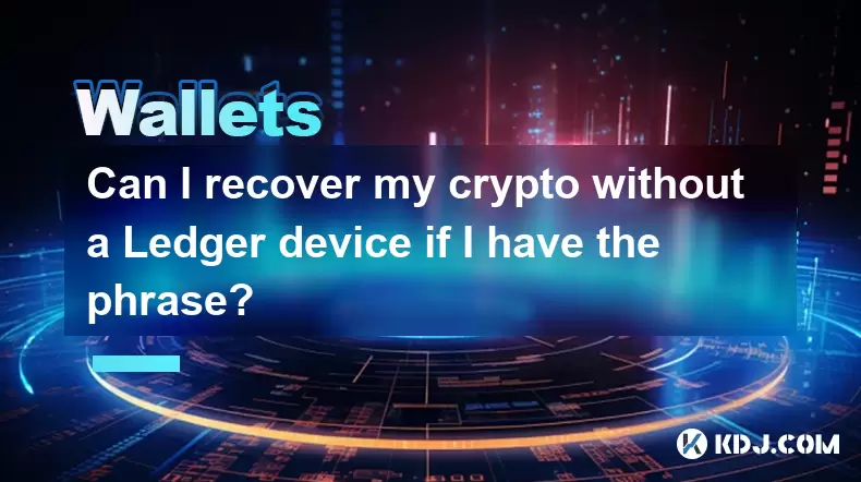 Puis-je récupérer ma crypto sans appareil de grand livre si j'ai la phrase? Puis-je récupérer ma crypto sans appareil de grand livre si j'ai la phrase?