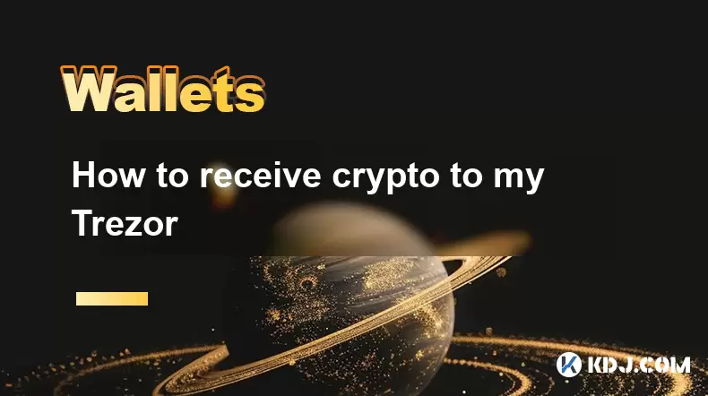 How to receive crypto to my Trezor How to receive crypto to my Trezor