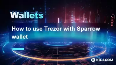 如何将Trezor与麻雀钱包一起使用