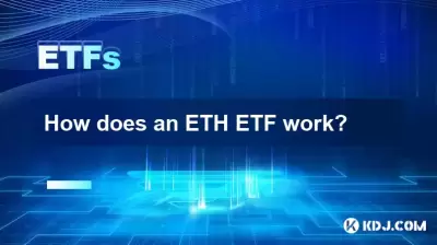 Comment fonctionne un ETH ETF? Comment fonctionne un ETH ETF?