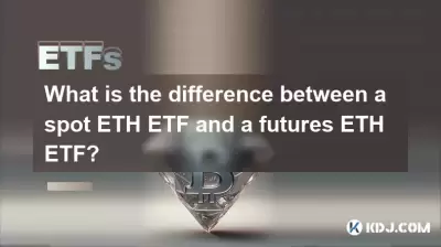 Quelle est la différence entre un ETH SPOT ETH et un ETH Futures etf? Quelle est la différence entre un ETH SPOT ETH et un ETH Futures etf?